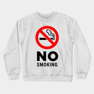 No Smoking Sign Crewneck Sweatshirt